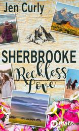 Sherbrooke - Reckless Love