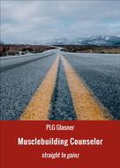 PLG Glasner: Musclebuilding Counselor 