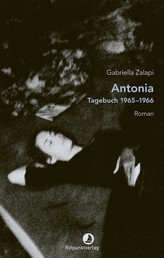 Antonia - Tagebuch 1965–1966 Roman