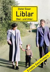 Liblar (Ober- und Unter-) - Wie ich lernte, die Heimat zu lieben