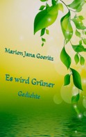 Marion Jana Goeritz: Es wird grüner 