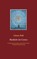 Günter Pohl: Rückkehr des Geistes 