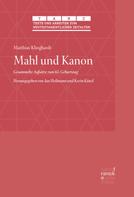 Matthias Klinghardt: Mahl und Kanon 