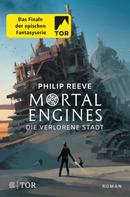 Philip Reeve: Mortal Engines - Die verlorene Stadt ★★★★★