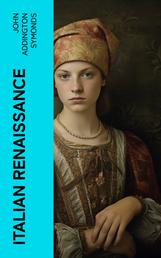 Italian Renaissance - All 7 Volumes