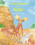 Susanne Wolfgramm: Ein Husky-Mädchen namens Abby ★★★★★