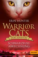 Erin Hunter: Warrior Cats - Short Adventure - Schwarzfuß' Abrechnung ★★★★★