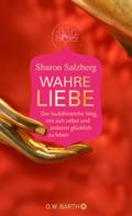 Sharon Salzberg: Wahre Liebe ★★★★