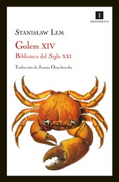 Golem XIV - Biblioteca del Siglo XXI