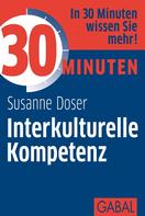 Susanne Doser: 30 Minuten Interkulturelle Kompetenz 