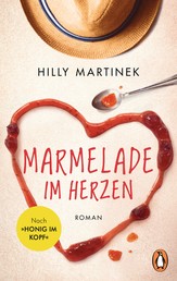 Marmelade im Herzen - Roman