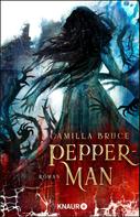 Camilla Bruce: Pepper-Man ★★★★