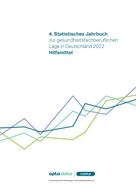 opta data Institut für Forschung und Entwicklung im Gesundheitswesen e.V.: 4. Statistisches Jahrbuch zur gesundheitsfachberuflichen Lage in Deutschland 2022 