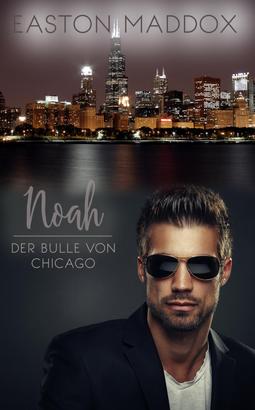 Noah - Der Bulle von Chicago