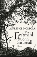 Lawrence Norfolk: Das Festmahl des John Saturnall ★★★