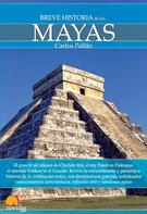 Carlos Pallán Gayol: Breve historia de los mayas 