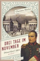Drei Tage im November - Düsseldorf 1811