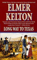 Elmer Kelton: Long Way to Texas 