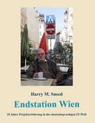 Harry M. Sneed: Endstation Wien 