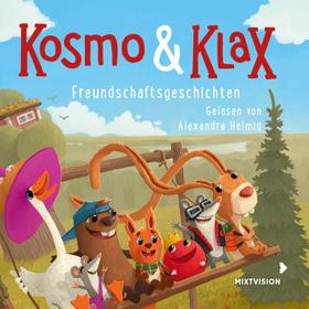 Freundschaftsgeschichten - Kosmo & Klax (Ungekürzt)