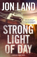 Jon Land: Strong Light of Day 