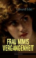 Edmund Edel: Frau Mimis Vergangenheit (Kriminalroman) 