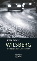 Wilsberg und die dritte Generation - Wilsbergs 17. Fall