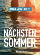 Hanne-Vibeke Holst: Nächsten Sommer 