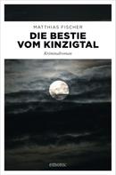 Matthias Fischer: Die Bestie vom Kinzigtal ★★★★★