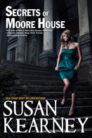 Susan Kearney: Secrets of Moore House ★★★