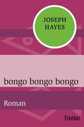 bongo bongo bongo - Roman