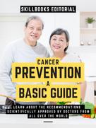 Skillbooks Editorial: Basic Guide To Cancer Prevention 