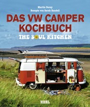 Das VW Camper Kochbuch - The Soul Kitchen