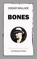 Edgar Wallace: Bones 