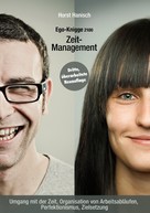 Horst Hanisch: Zeit-Management - Ego-Knigge 2100 