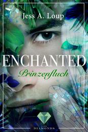 Prinzenfluch (Enchanted 2) - Magischer Fantasyroman über die Liebe in einer Welt voller Elfen und Drachen