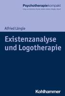 Alfried Längle: Existenzanalyse und Logotherapie 