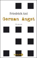 Friedrich Ani: German Angst ★★★★