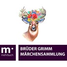 Brüder Grimm: Märchensammlung 