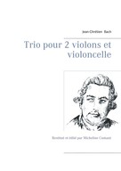 Jean-Chrétien Bach: Trio pour 2 violons et violoncelle 