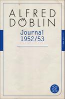 Alfred Döblin: Journal 1952/3 