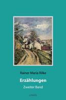 Rainer Maria Rilke: Erzählungen 