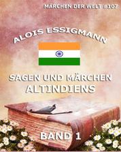 Sagen und Märchen Altindiens, Band 1