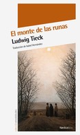 Ludwig Tieck: El monte de las runas 