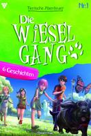 Elsegret Ruge: Die tierischen Abenteuer der Wiesel-Gang 1 – Kindergeschichten ★★★★★