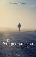 Hermann A. Griesser: Der Morgenwanderer 