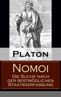 Platon: Nomoi - Die Suche nach der bestmöglichen Staatsverfassung 