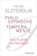 Peter Sloterdijk: Philosophische Temperamente ★★★★