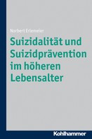 Norbert Erlemeier: Suizidalität und Suizidprävention im höheren Lebensalter ★