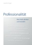 Joachim Vogel: Professionalität 